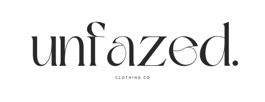 Unfazed Clothing Co